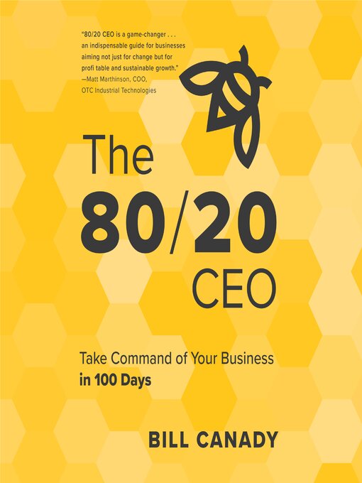 Title details for The 80/20 CEO by Bill Canady - Available